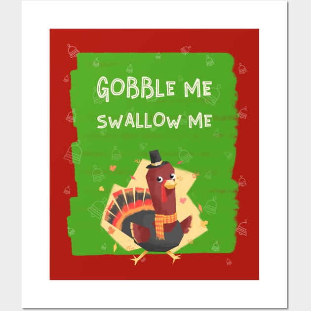 Gobble Me Swallow Me Wall Art by natashawilona